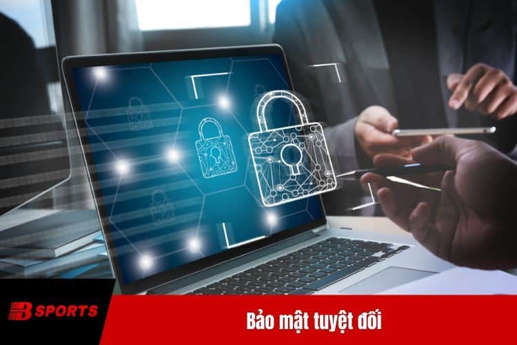 Bảo mật tuyệt đối